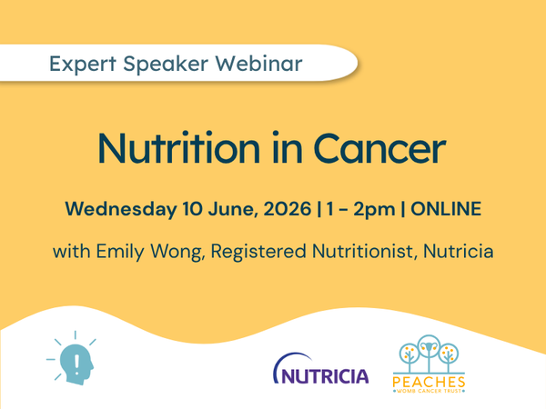 Expert Speaker Webinar Nutrition in Cancer Wednesday 10 June, 2026 | 1- 2pm | ONLINE with Emily Wong, Registered Nutritionist, Nutricia