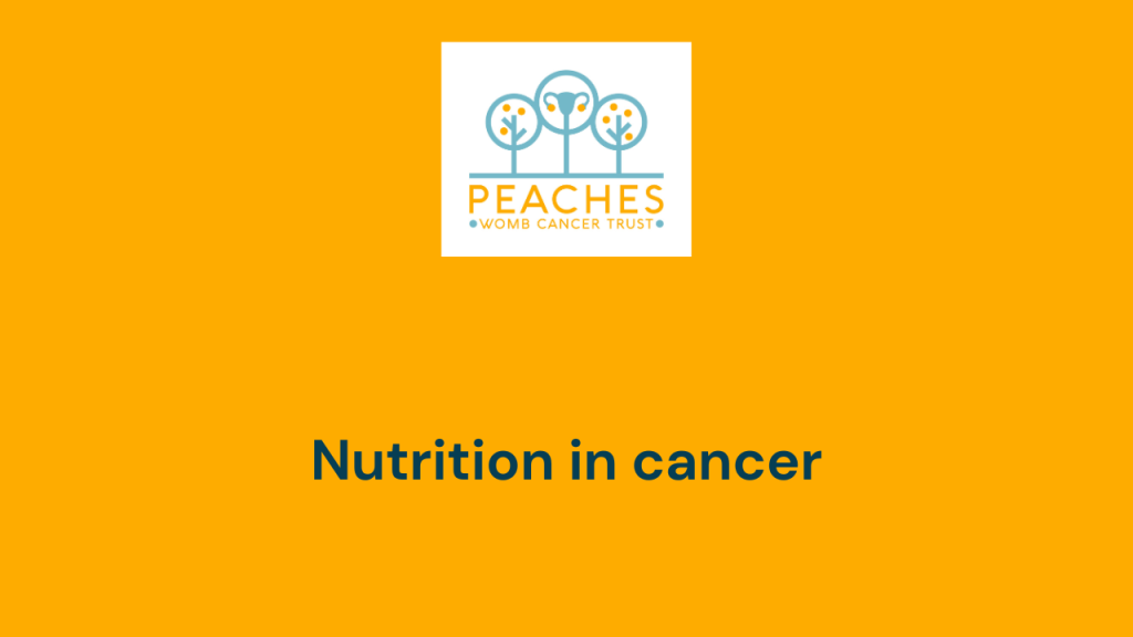 text reads 'nutrition in cancer' on a bright golden yellow background under the Peaches logo