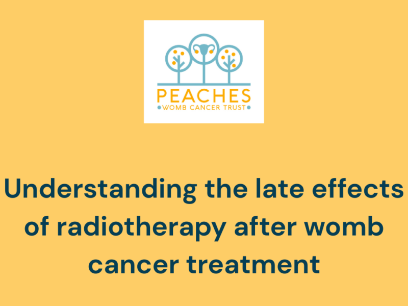 Understanding the Late Effects of Radiotherapy After Womb Cancer Treatment